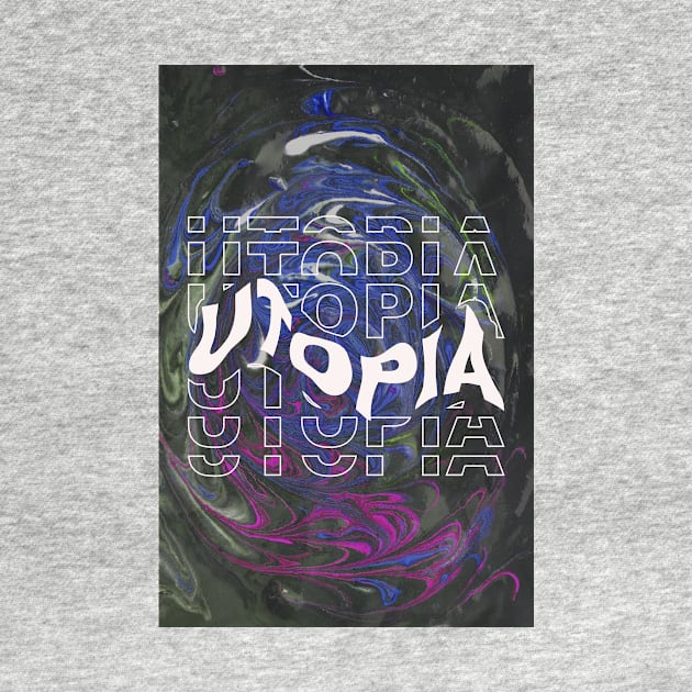 Utopia by may be yours